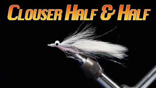Clouser Half & Half Fly Tying Video