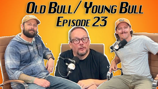 Old Bull/ Young Bull Episode 23: Fall Fishing, New Baby Gonga Color, and Sam Wright!