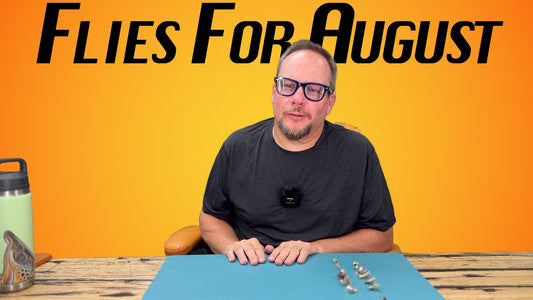 Flies For August 2026 with Charlie Craven