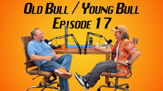 Old Bull / Young Bull Episode 17: Fly Fishing Guides, Shoes, and "What'd ya Learn?"