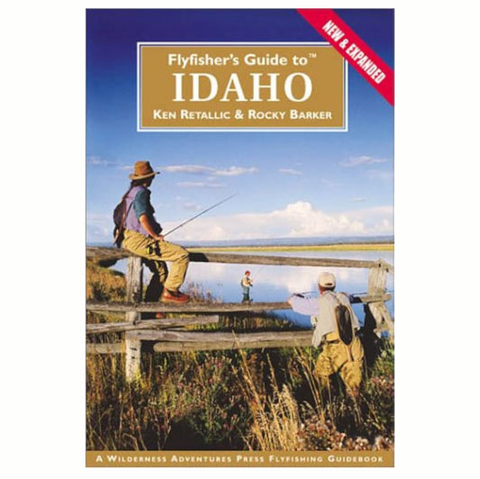 Flyfisher's Guide to Idaho, by Ken Retallic & Rocky Barker