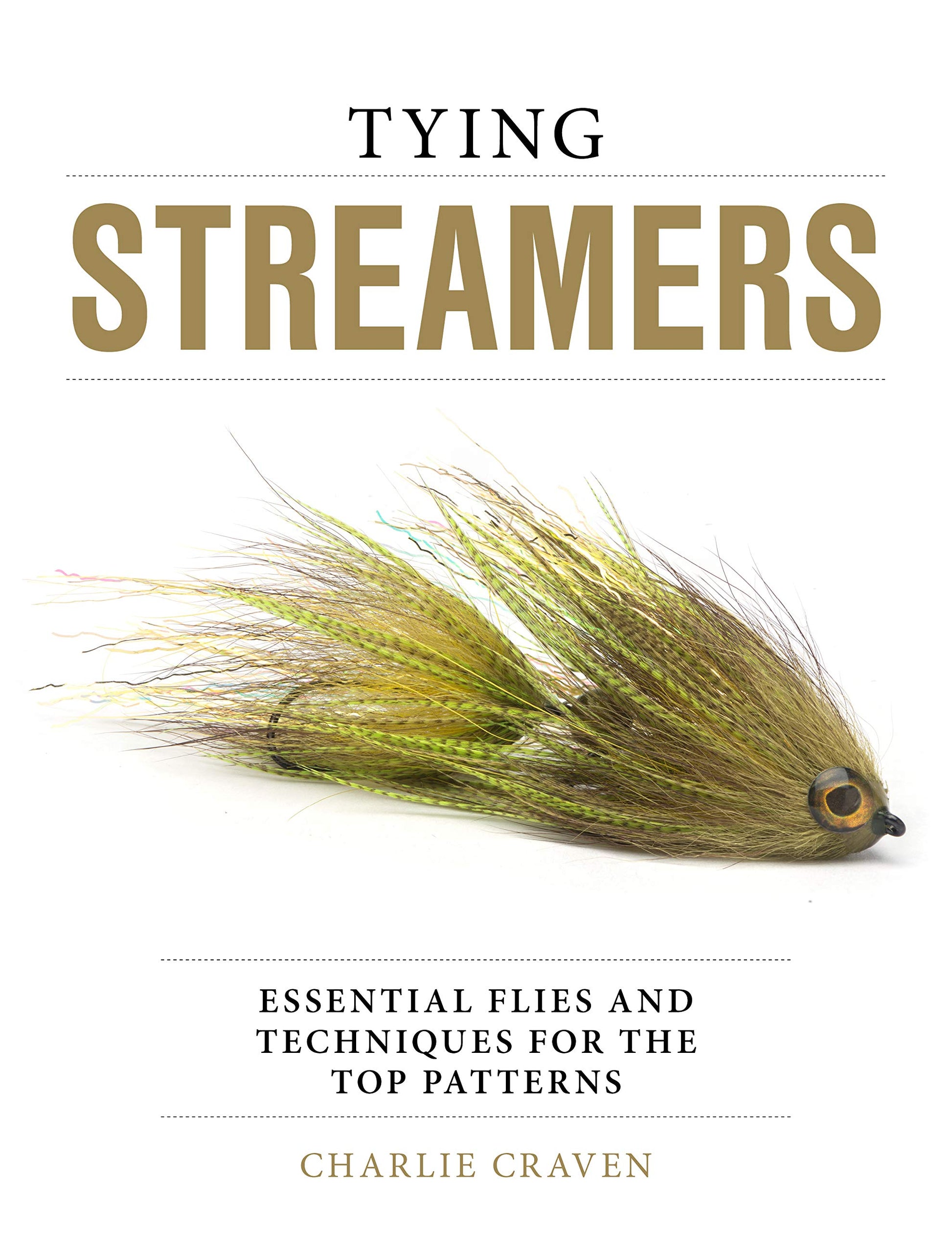 Tying Streamers: Essential Flies and Techniques for the Top Patterns –  charliesflybox