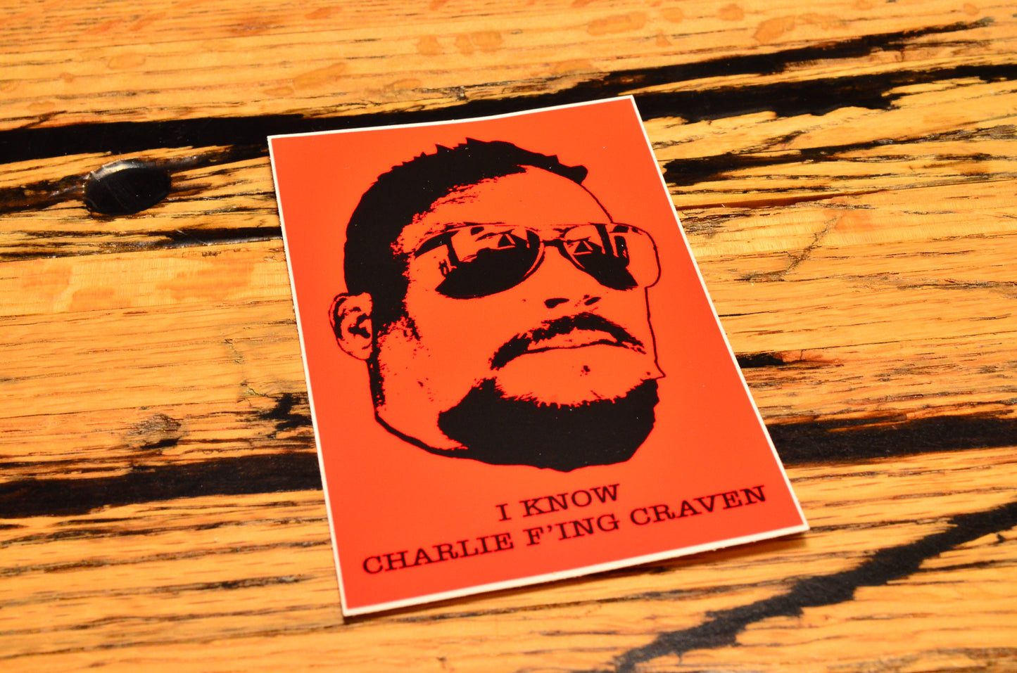 Charlie F'n Craven Sticker